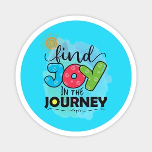 Joy In The Journey Magnet